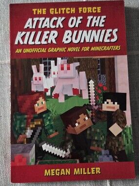 The Glitch Force Attack of the Killer Bunnies Megan Miller PB Scholastic 2023